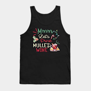 Let s drink mulled wine Tank Top